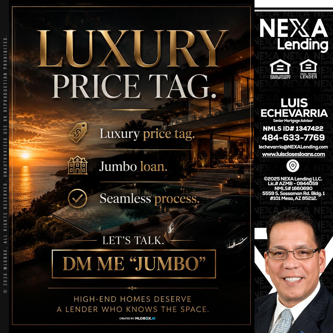 LUXURY PRICE - Luis Echevarria -Broker/Senior Mortgage Advisor