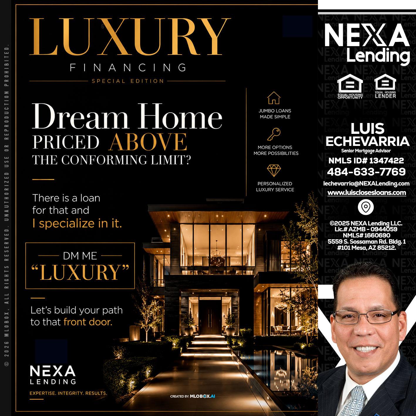 LUXURY - Luis Echevarria -Broker/Senior Mortgage Advisor