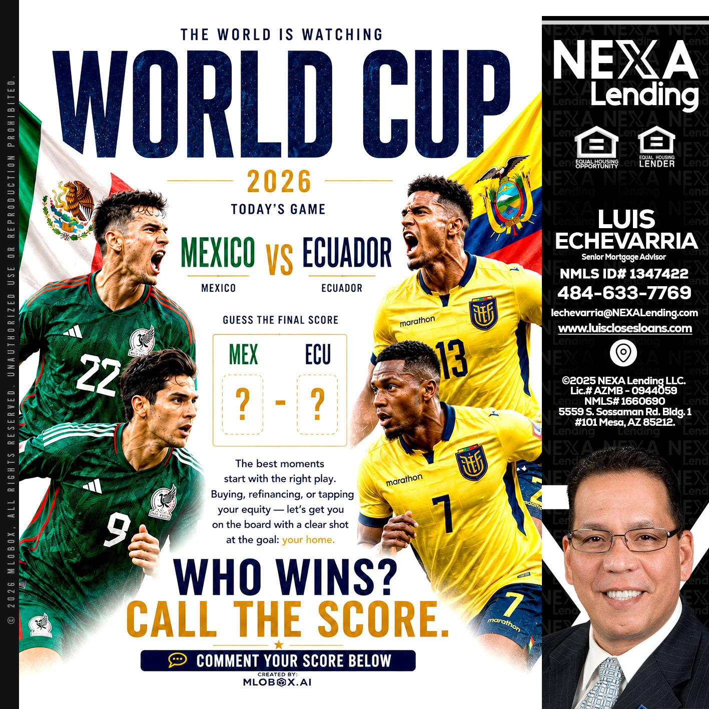 WORLD CUP 2026 - Luis Echevarria -Broker/Senior Mortgage Advisor
