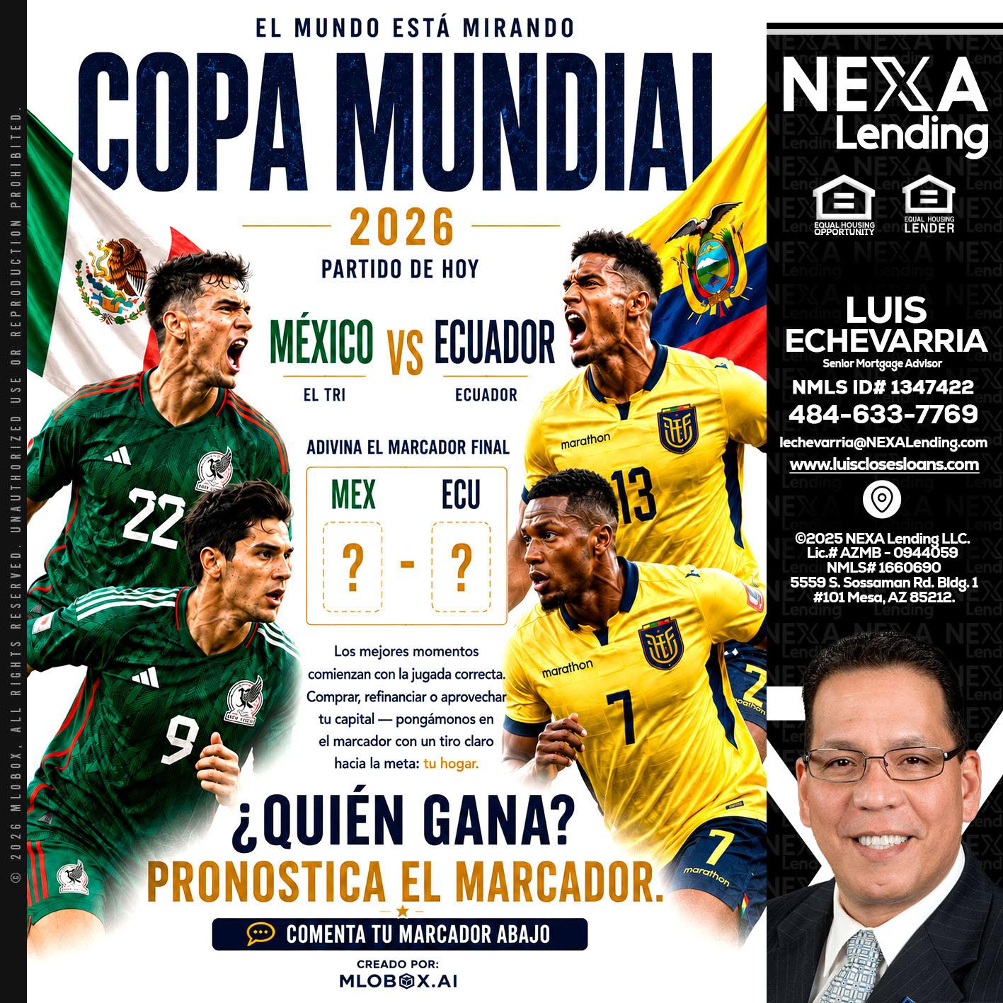 COPA MUNDIAL 2026 - Luis Echevarria -Broker/Senior Mortgage Advisor