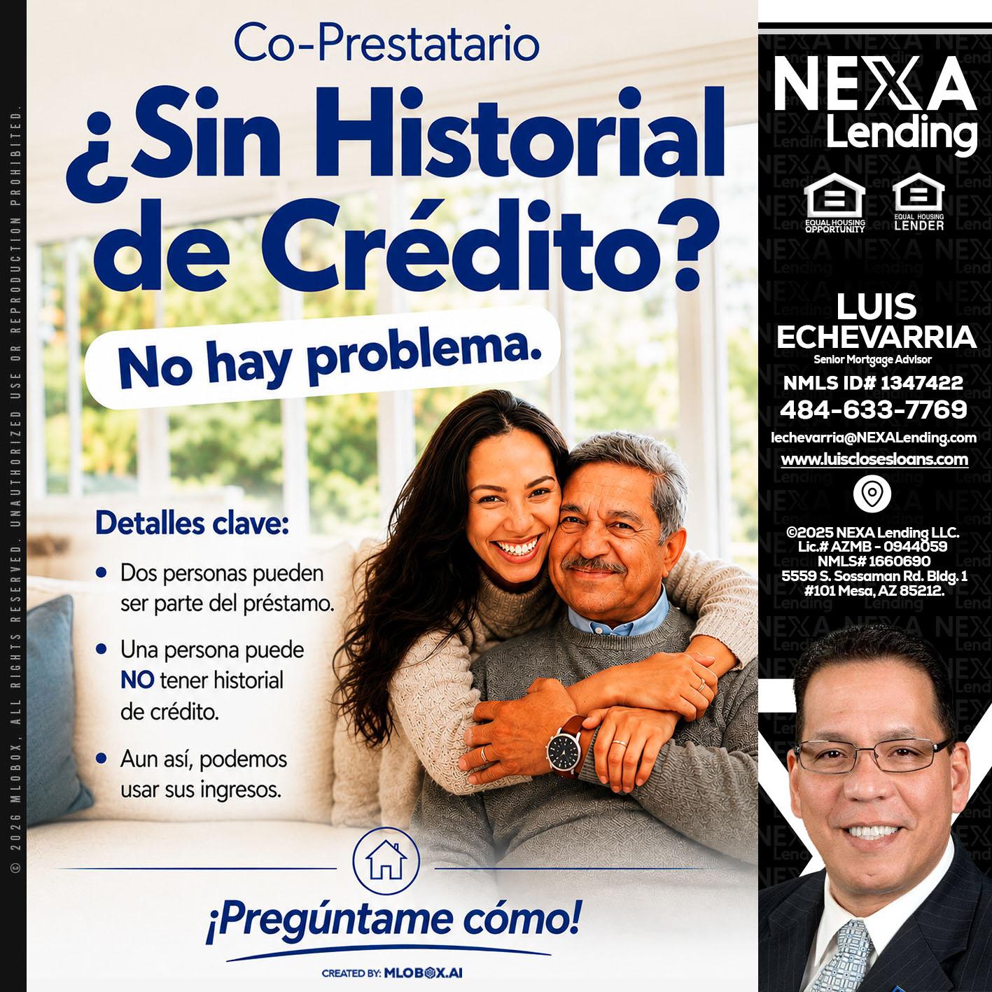 SIN CREDITO? - Luis Echevarria -Broker/Senior Mortgage Advisor