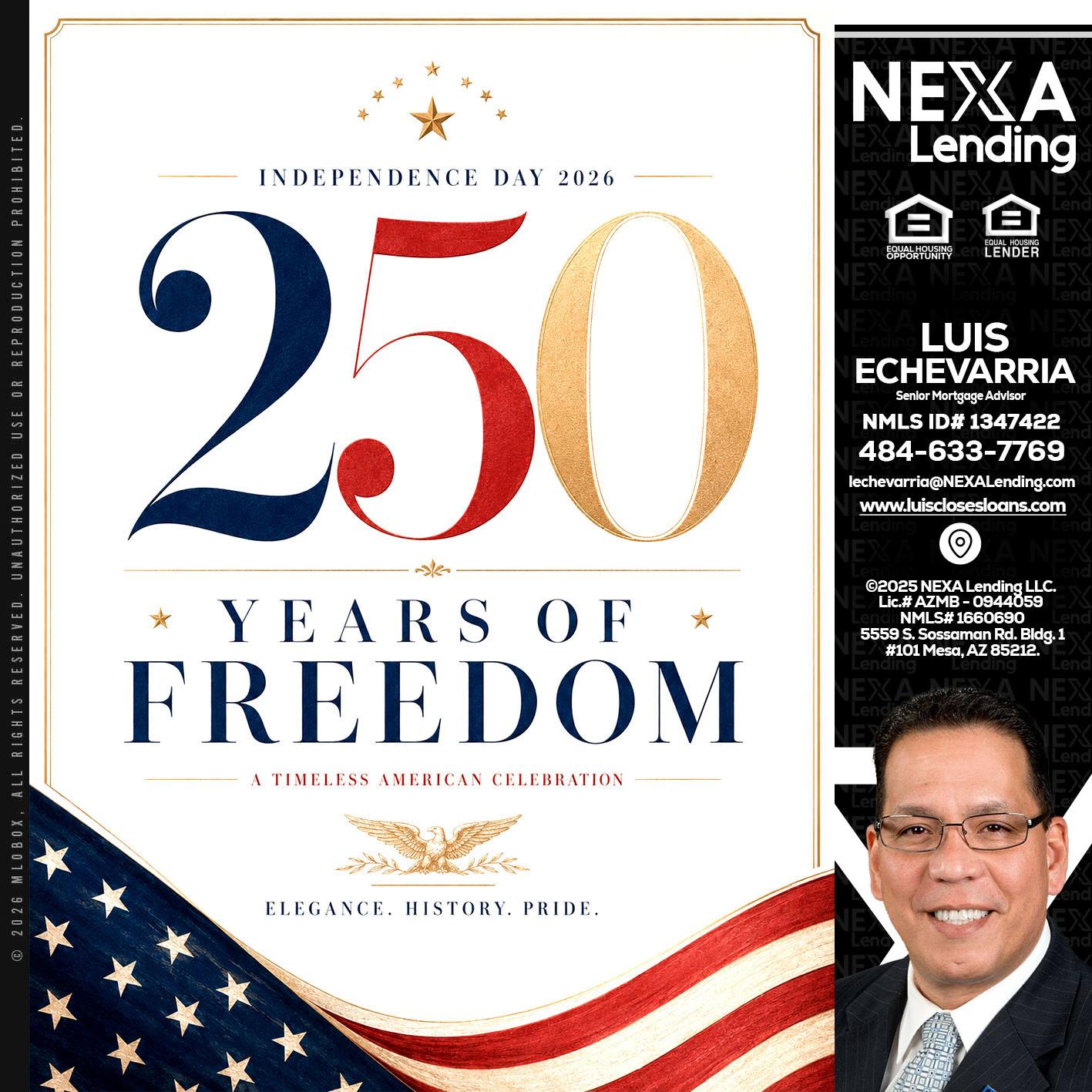 250 YEARS - Luis Echevarria -Broker/Senior Mortgage Advisor