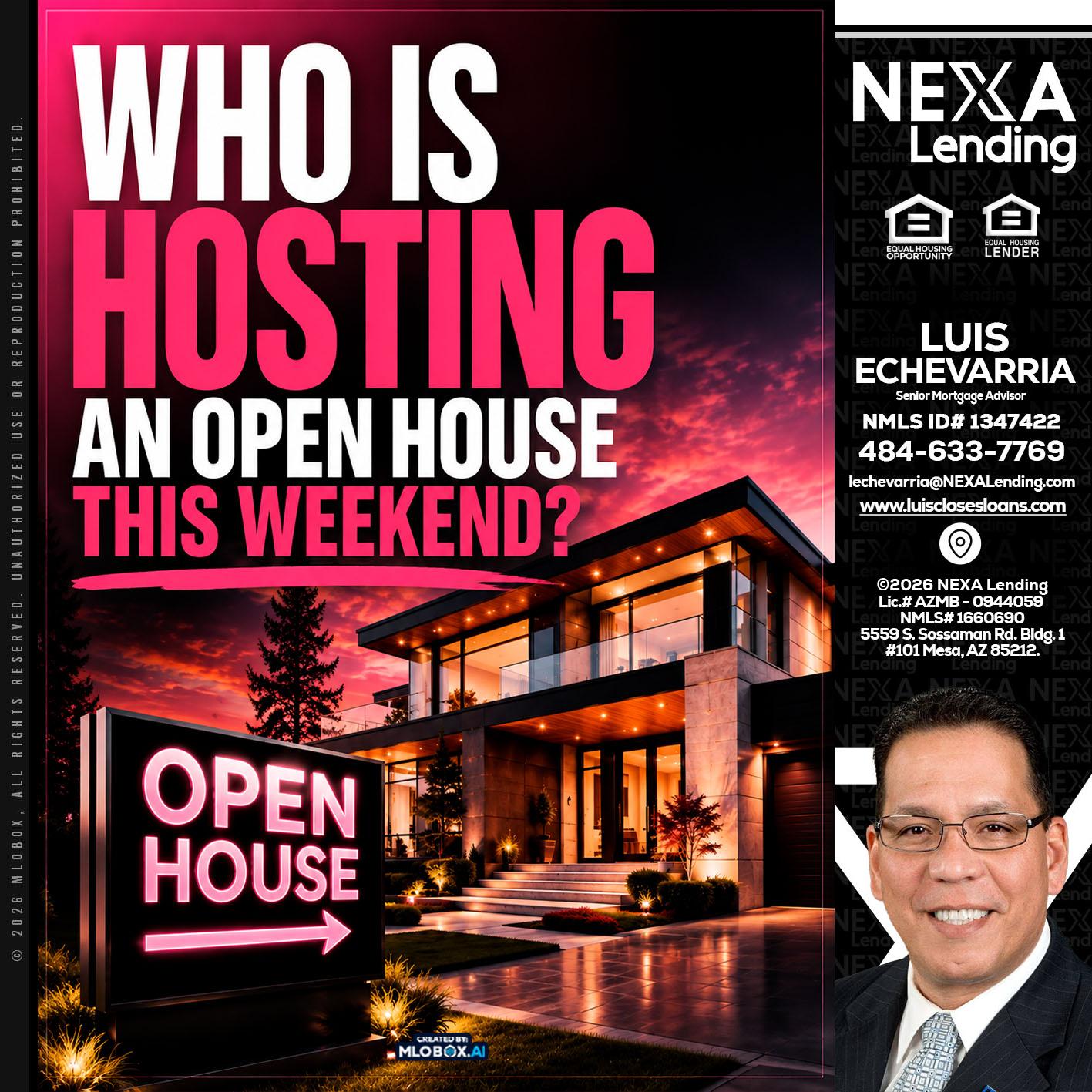 who's is hosting - Luis Echevarria -Broker/Senior Mortgage Advisor