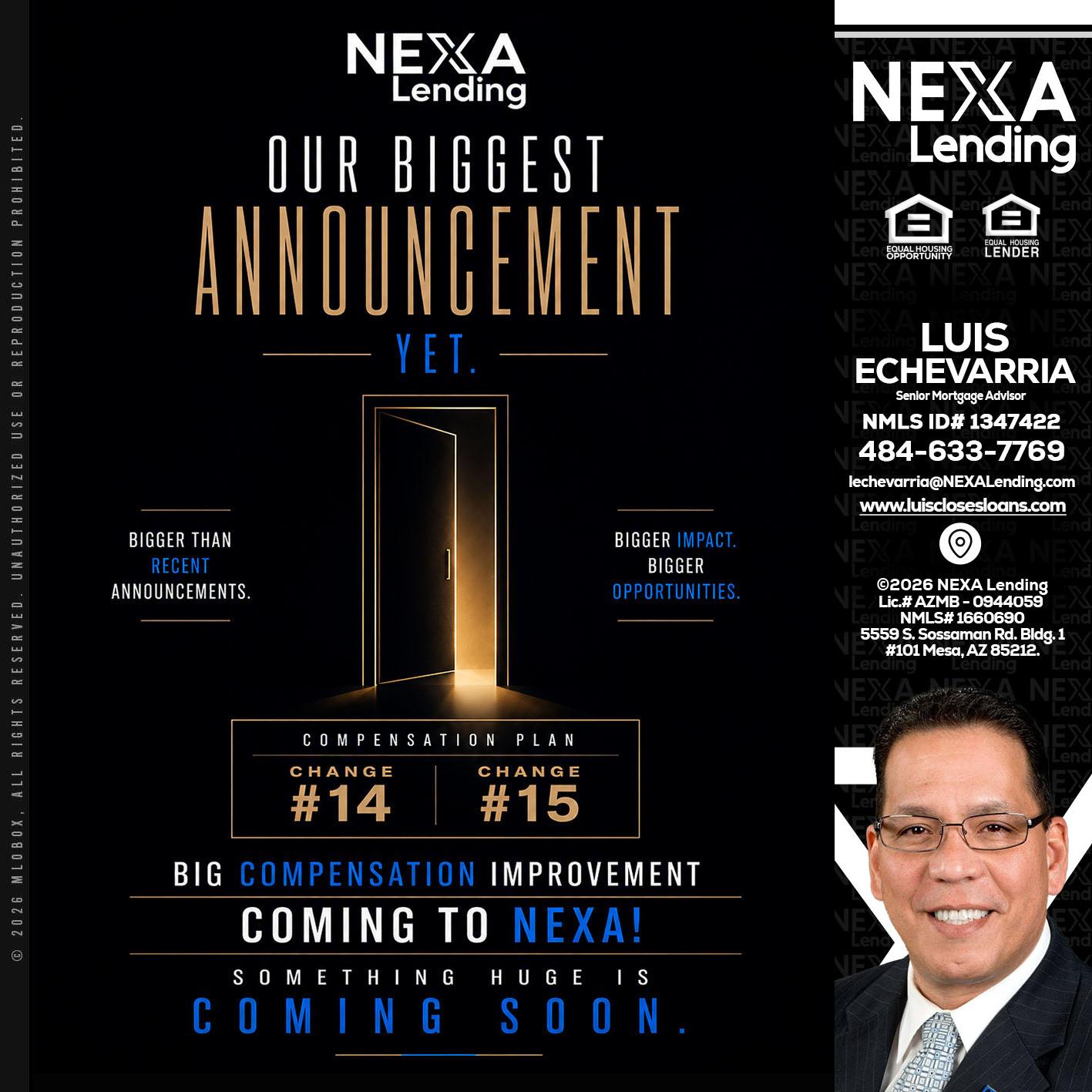 ANNOUNCEMENT - Luis Echevarria -Broker/Senior Mortgage Advisor