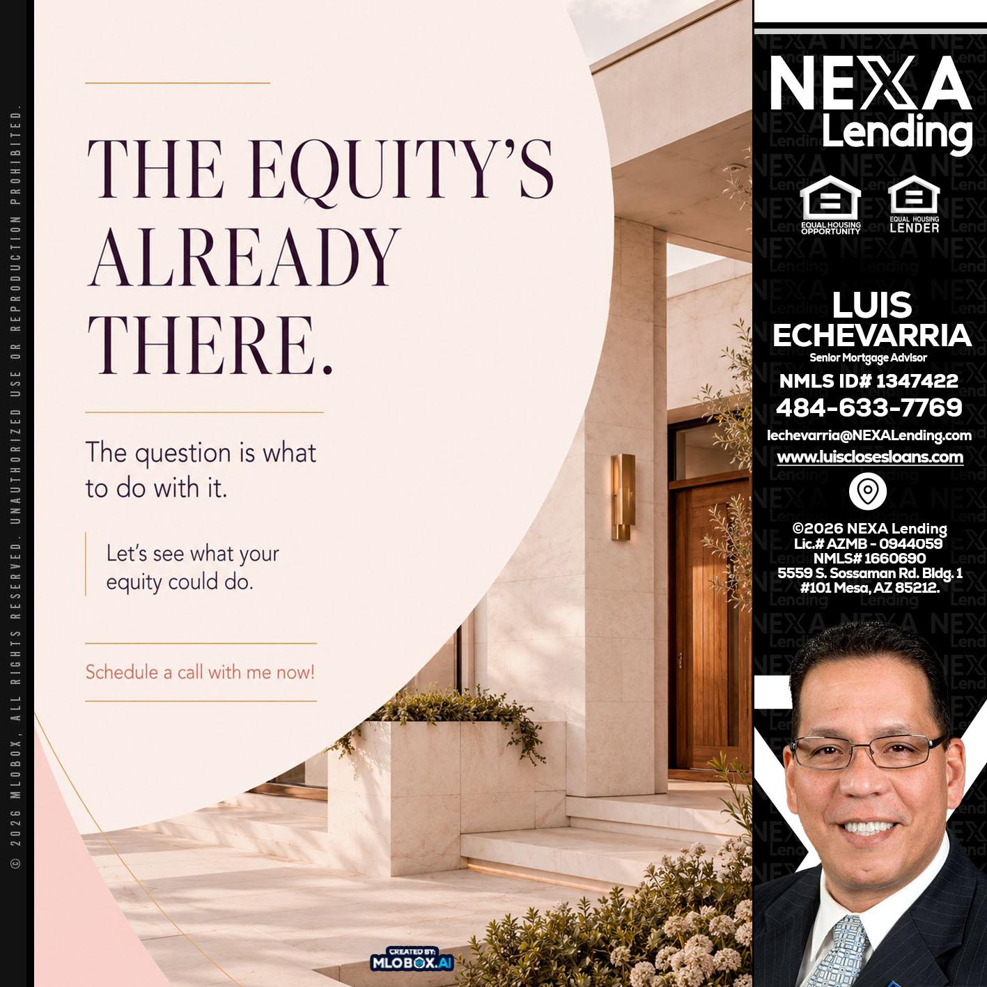 THE EQUITY'S - Luis Echevarria -Broker/Senior Mortgage Advisor