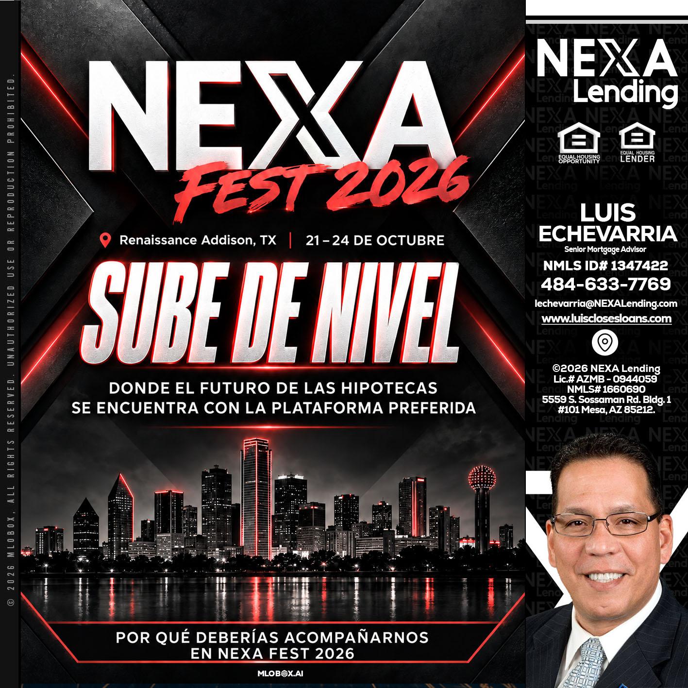 NEXA fest 2026 - Luis Echevarria -Broker/Senior Mortgage Advisor