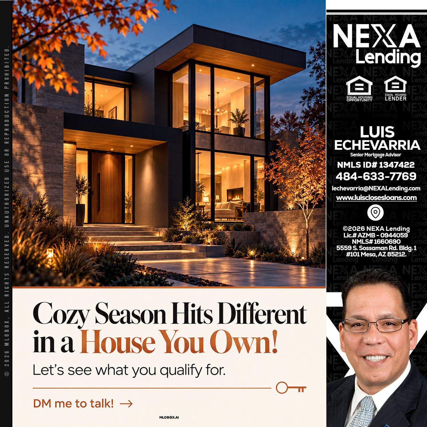 COZY SEASON - Luis Echevarria -Broker/Senior Mortgage Advisor