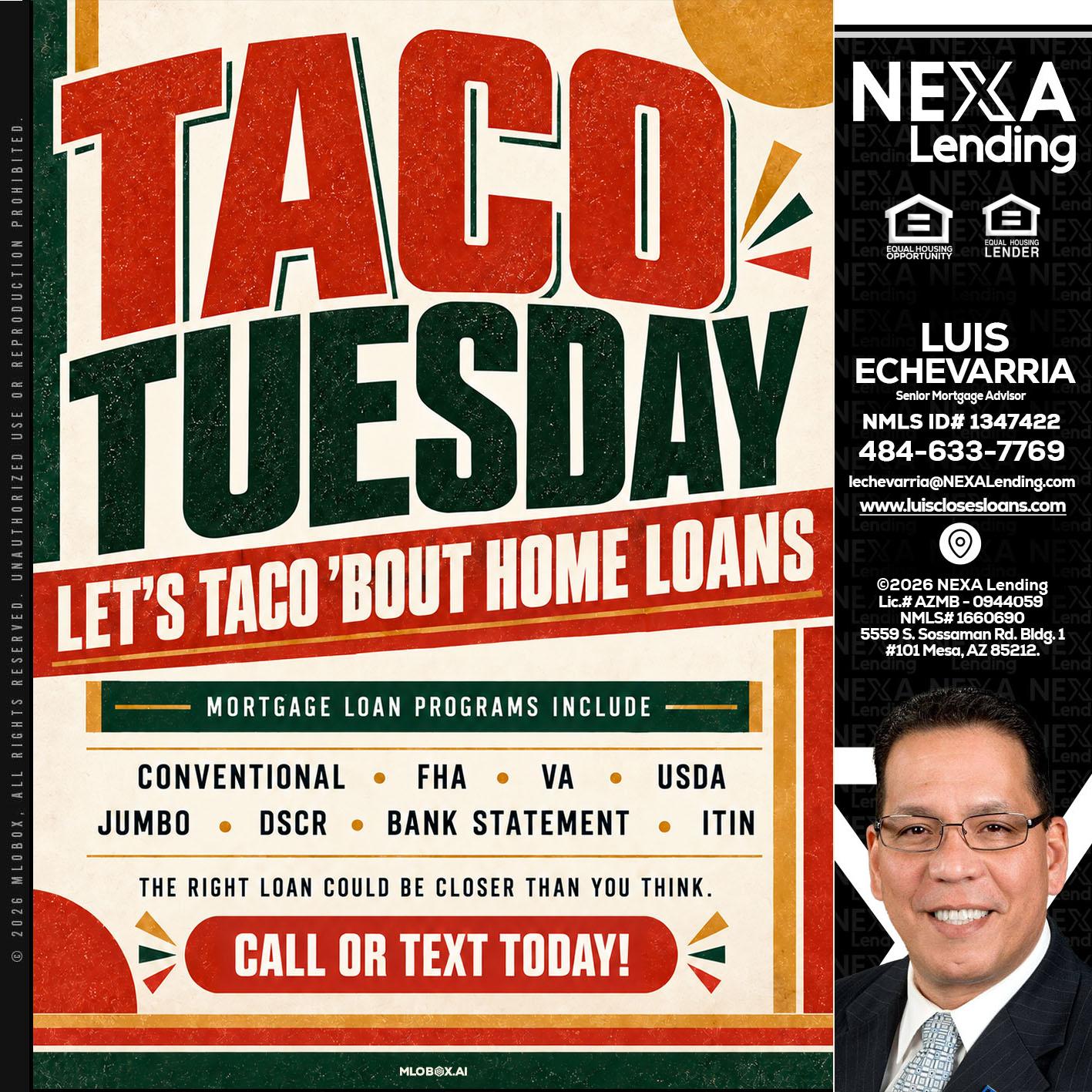 TACO TUESDAY - Luis Echevarria -Broker/Senior Mortgage Advisor