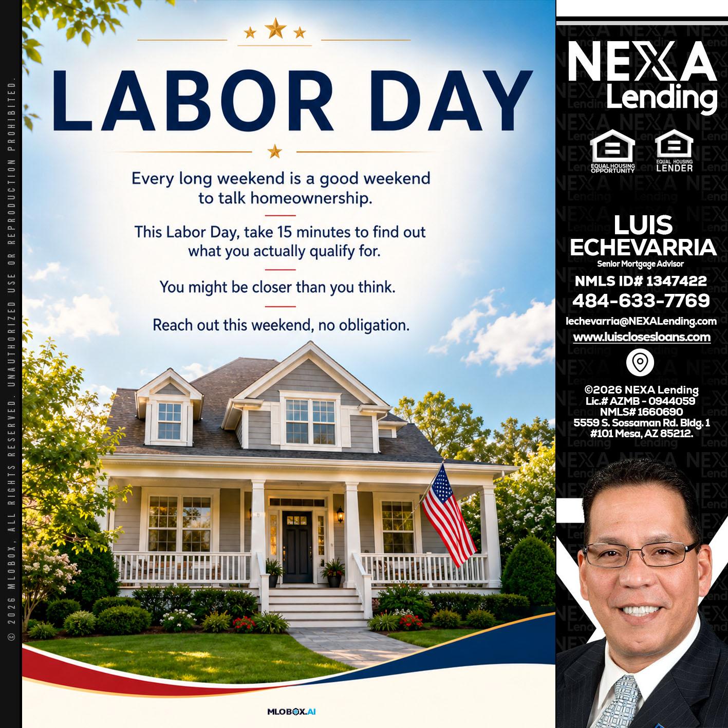 LABOR DAY - Luis Echevarria -Broker/Senior Mortgage Advisor