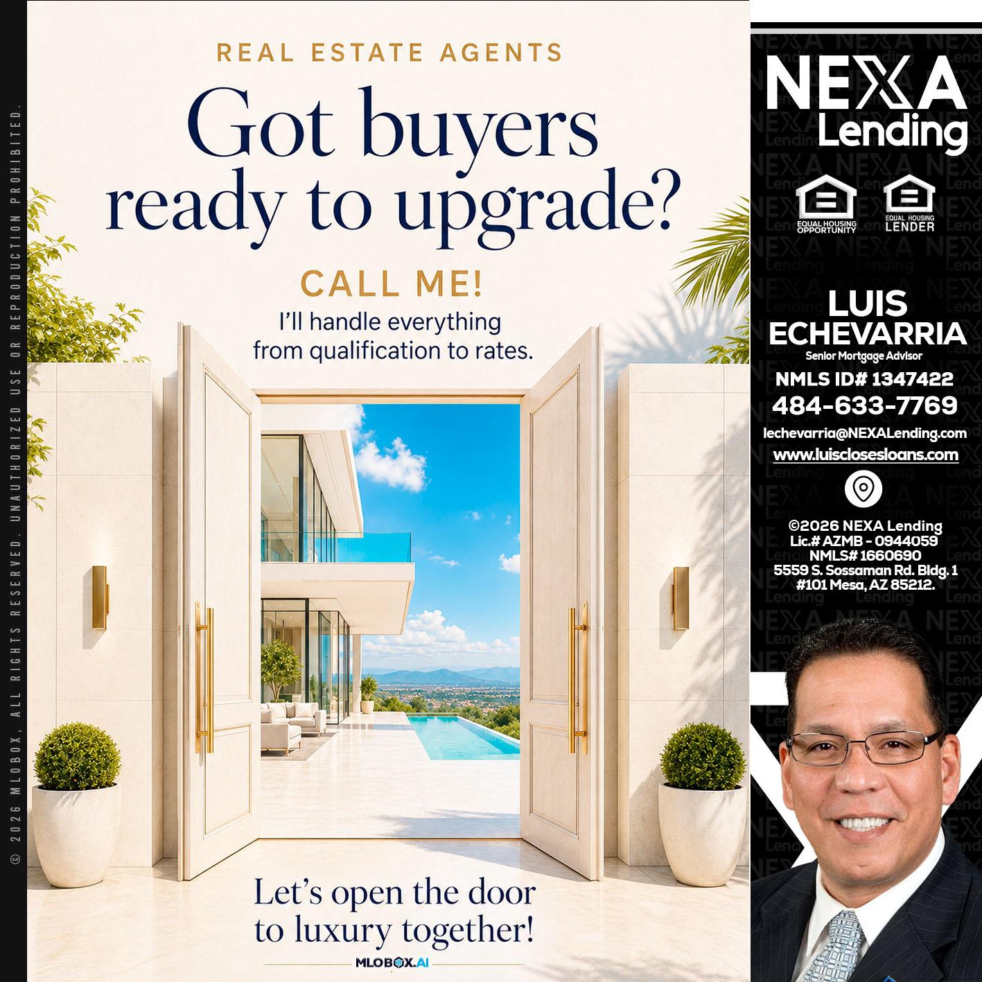 got buyers? - Luis Echevarria -Broker/Senior Mortgage Advisor