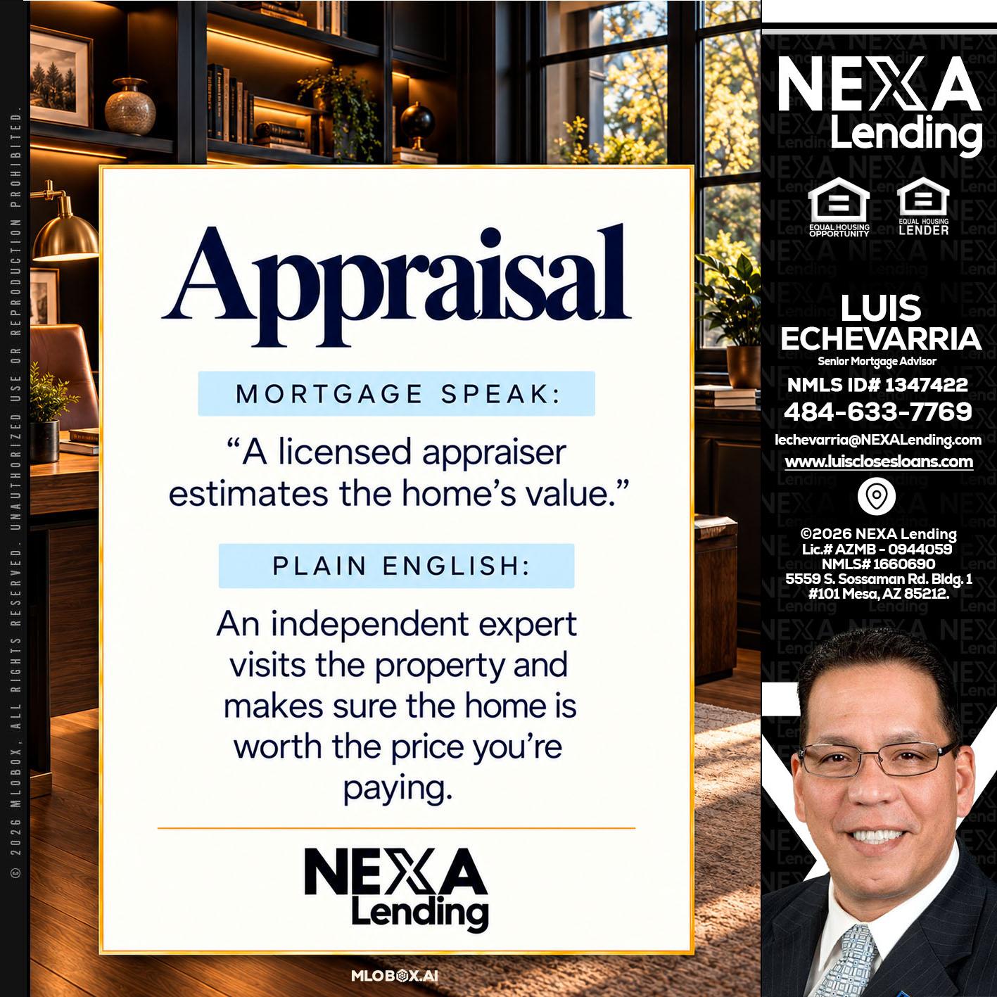 appraisal - Luis Echevarria -Broker/Senior Mortgage Advisor