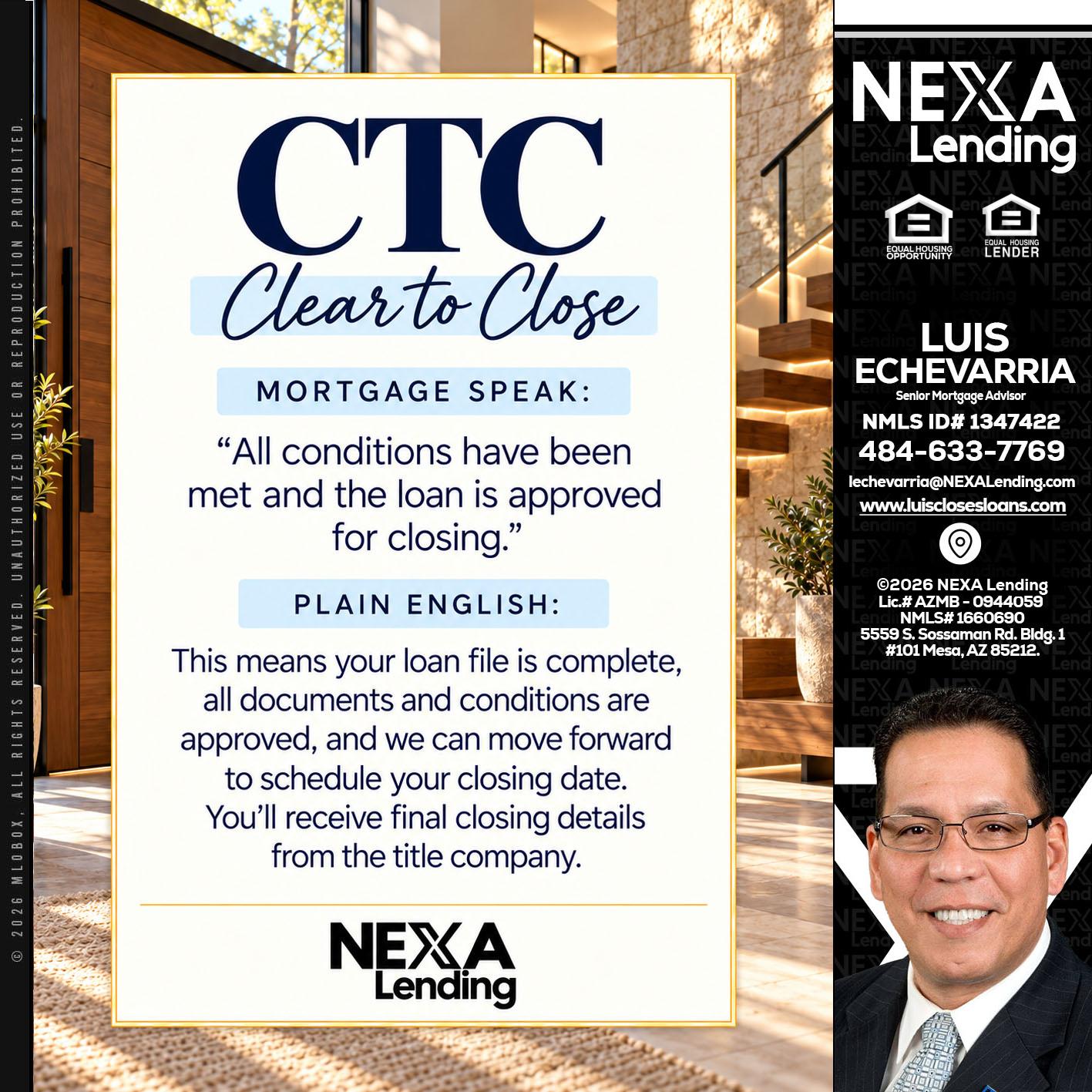 CLEAR TO CLOSE - Luis Echevarria -Broker/Senior Mortgage Advisor