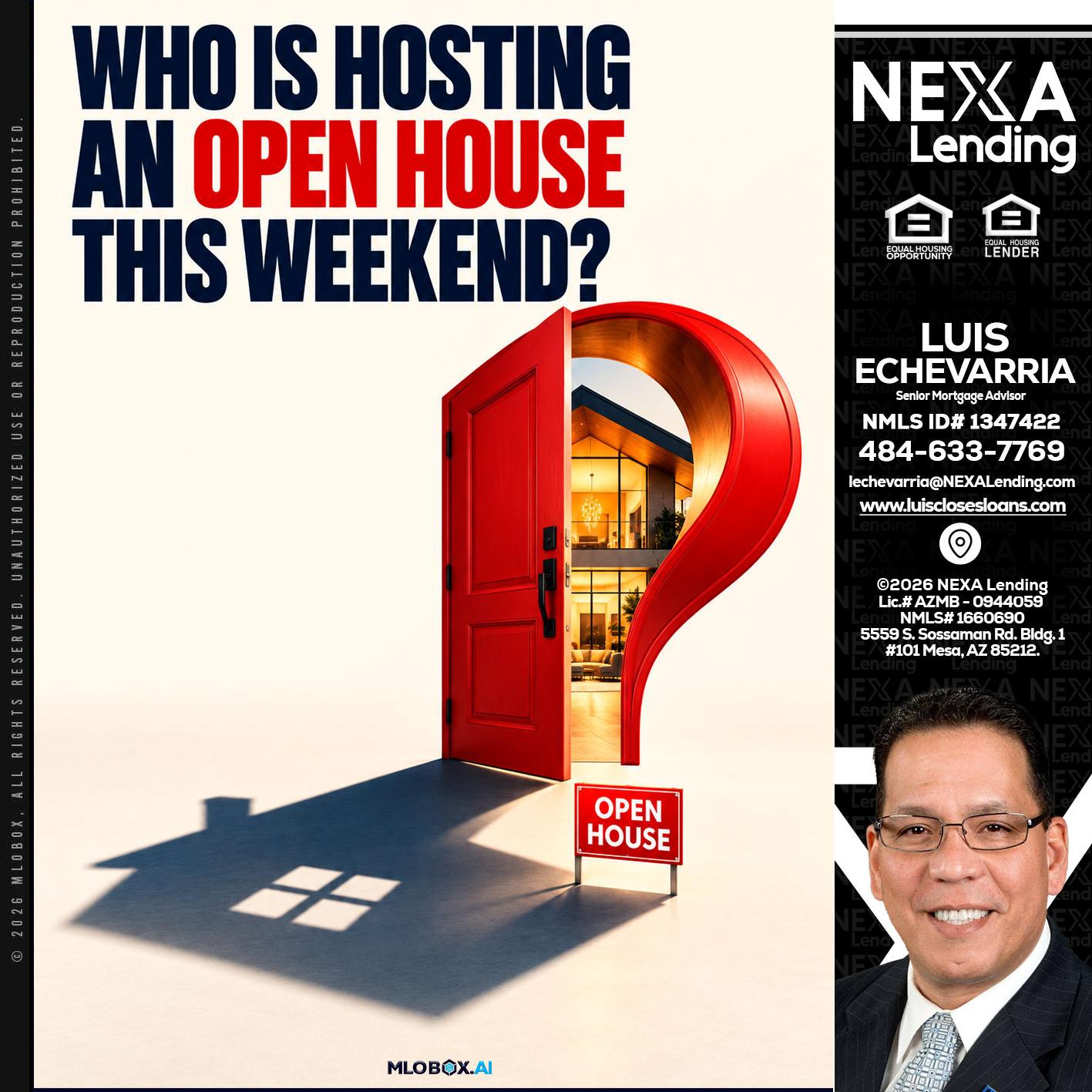 who is hosting - Luis Echevarria -Broker/Senior Mortgage Advisor